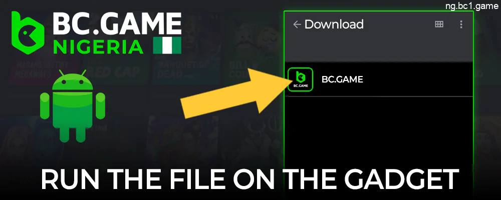 Open the BC.Game file on your android device