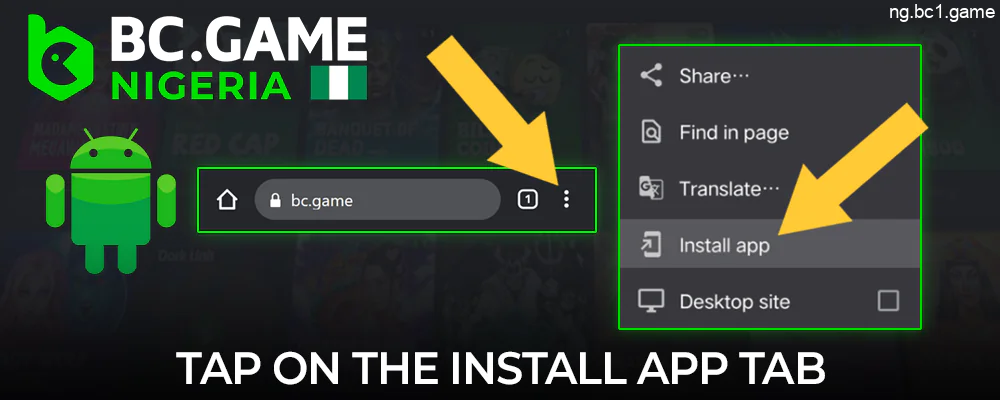 To download BC.Game, click three dots in browser menu