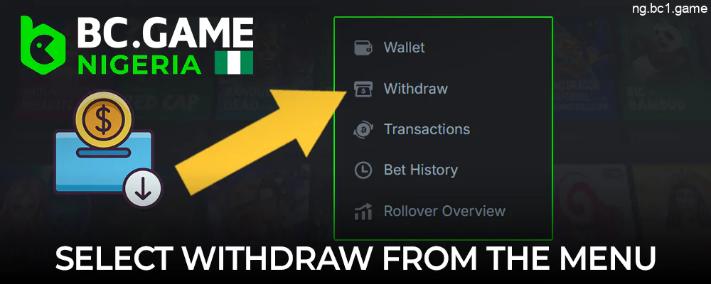 Select "Withdrawal" from BC Game menu